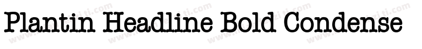 Plantin Headline Bold Condensed字体转换